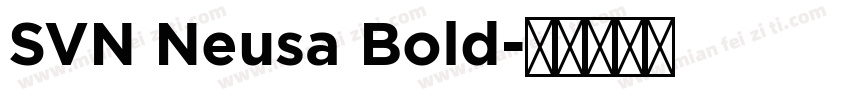 SVN Neusa Bold字体转换